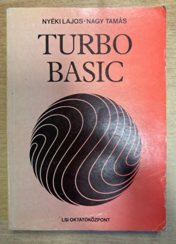 Kunsgi Mrta Nyki Lajos - Turbo Basic