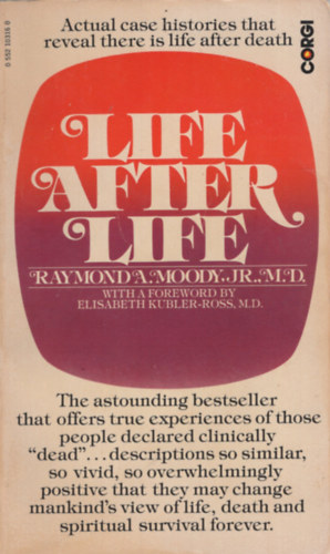 Raymond A. Moody - Life after Life