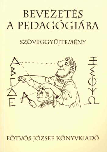 Bevezet�s a pedag�gi�ba - Sz�veggy�jtem�ny