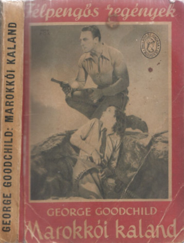 George Goodchild - Marokki kaland