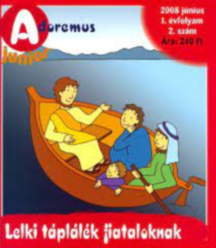 dr. Papp Tam�s - Adoremus junior - Lelki t�pl�l�k fiataloknak I/2 (2008. j�nius)