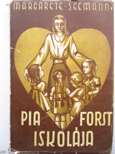 Margarethe Semann - Pia Forst iskol�ja