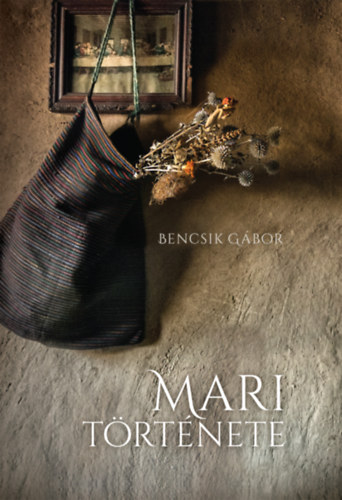 Bencsik G�bor - Mari t�rt�nete