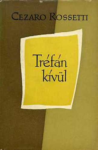 Cezaro Rossetti - Tr�f�n k�v�l