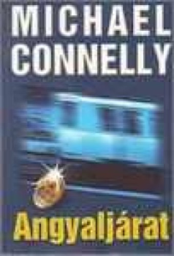 Michael Connelly - Angyaljrat