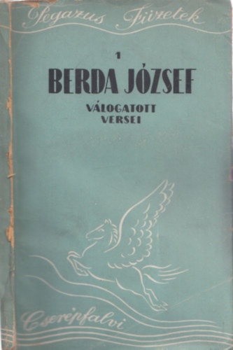 Berda J�zsef - Berda J�zsef v�logatott versei