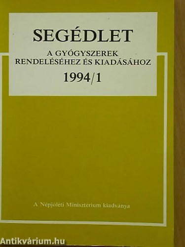 Seg�dlet A GY�GYSZEREK RENDEL�S�HEZ �S KIAD�S�HOZ 1994/1