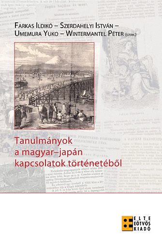 Umemura Yuko; Farkas I.; Szerdahelyi I. - Tanulmnyok a magyar-japn kapcsolatok trtnetbl