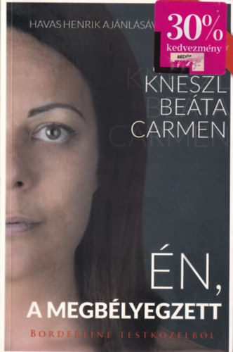 Kneszl  Be�ta Carmen - �n, a megb�lyegzett