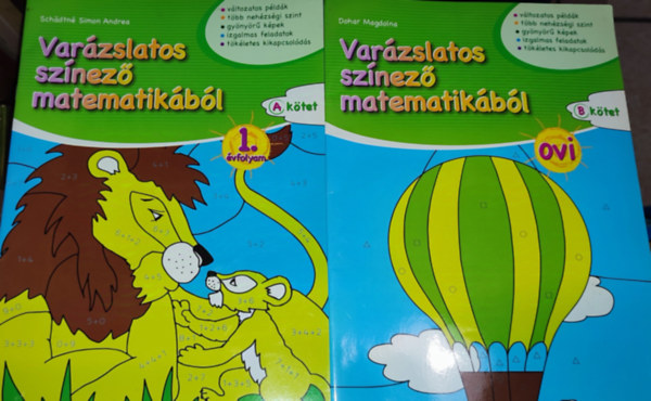 Dohar Magdolna Schadtn Simon Andrea - 2db Varzslatos sznez matematikbl fzet - Schadtn Simon Andrea-Varzslatos sznez matematikbl-A ktet-1. vfolyam; Dohar Magdolna-Varzslatos sznez matematikbl-B ktet-Ovi