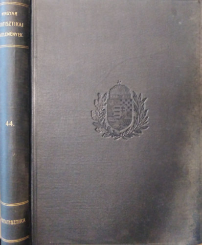 �rstatisztika (Magyar Statisztikai K�zlem�nyek- �j sorozat, 44. k�tet)