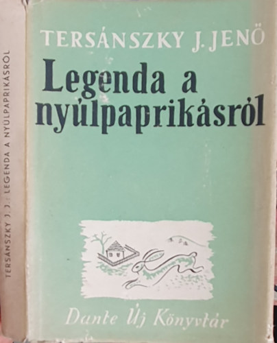 Tersnszky J. Jen - Legenda a nylpapriksrl (Dante j Knyvtr)