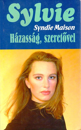 Syndie Maison - Házasság,szeretővel