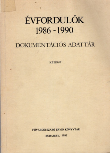 Pataki Ferenc - vfordulk 1986-1990 Dokumentcis adattr