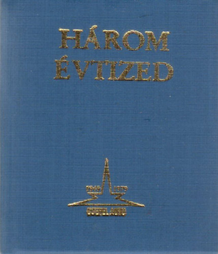Racskó István (szerk.) - Három évtized - A Csepel Autógyár rövid története (minikönyv)