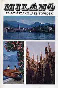 Lindner L�szl� - Mil�n� �s az �szakolasz t�vid�k