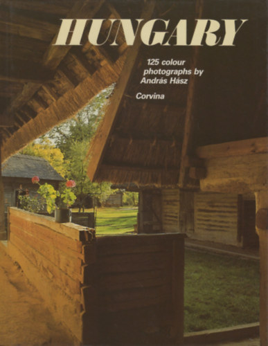 Hász András; Szabó György - Hungary - 125 colour photographs by András Hász