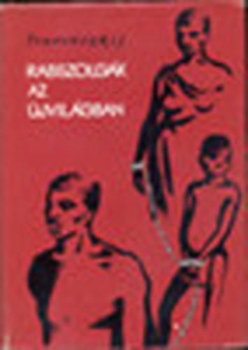 Travinszkij - Rabszolg�k az �jvil�gban