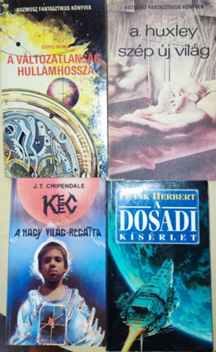 Szepes Mria, Frank Herbert, J. T. Chipendale Aldous Huxley - 4db sci-fi regny - A. Huxley-Szp j vilg, Szepes Mria-A vltozatlansg hullmhossza, Frank Herbert-A Dosadi ksrlet, J. T. Chipendale-A nagy vilg-Regatta