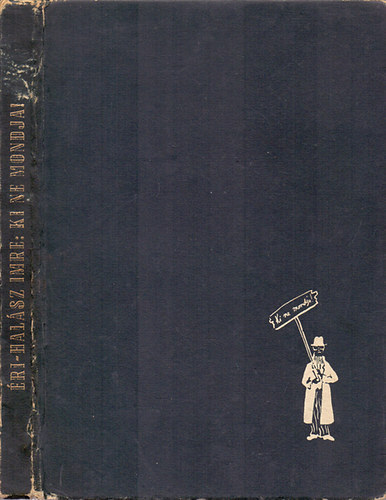 ri-Halsz Imre - Ki ne mondja!