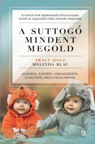 Melinda Blau Tracy Hogg - A suttog� mindent megold