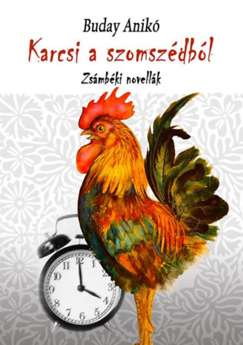 Buday Anik - Karcsi a szomszdbl
