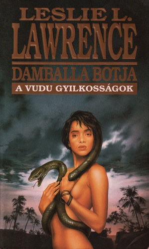 Leslie L. Lawrence - Damballa botja (A vudu gyilkoss�gok)