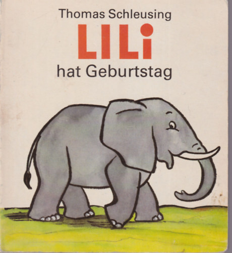 Thomas Schleusing - Lili hat Geburtstag