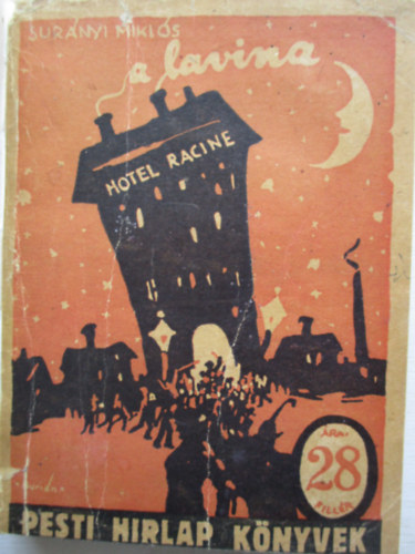 Surányi Miklós - A lavina (Pesti Hírlap Könyvek)