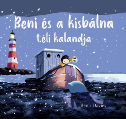 Benji Davies - Beni �s a kisb�lna t�li kalandja