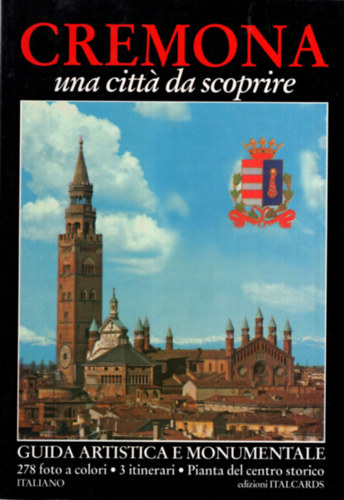 Pietro Bonometti - Cremona una citt� da scoprire