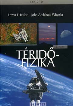 Archibald John Wheeler Edwin F. Taylor - Téridő-fizika