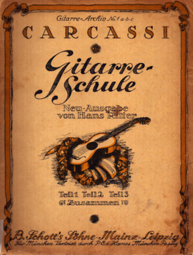 Matteo Carcassi - Vollständige Gitarre-Schule in drei Abteilungen