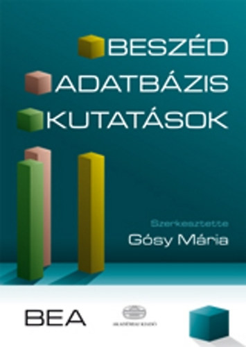 Dr. Gósy Mária - Beszéd, adatbázis, kutatások