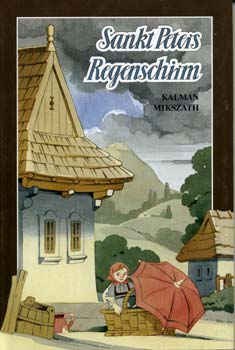 Miksz�th K�lm�n - Sankt Peters Regenschirm