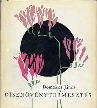 Domonkos Jnos - Dsznvnytermeszts