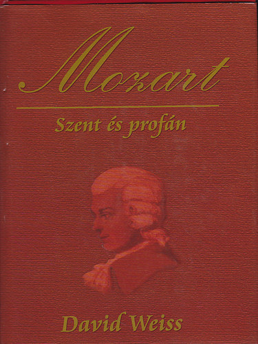 David Weiss - Mozart - Szent s profn