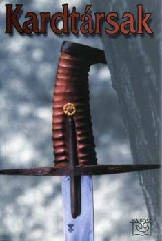 Moln�r P�l  (szerk.) - Kardt�rsak