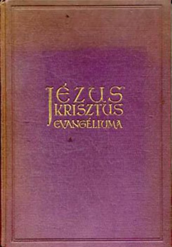 Brczy Istvn  (szerk.) - Jzus Krisztus evangliuma