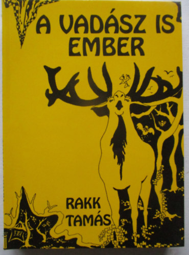 Rakk Tam�s - A vad�sz is ember