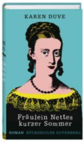 Karen Duve - Fräulein Nettes kurzer Sommer