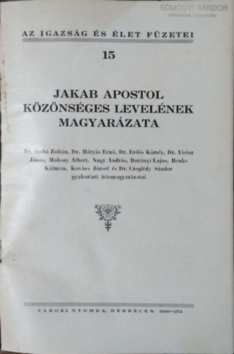 Jakab apostol kznsges levelnek magyarzata (Igazsg s let Fzetei 15.)