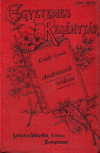 Kr�dy Gyula - Andr�scsik �r�k�se