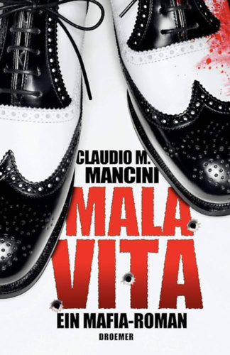 Claudio M. Mancini - Mala Vita