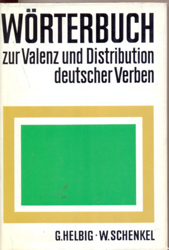 G.- Schenkel, W. Helbig - W�rterbuch zur Valenz und Distribution deutscher Verben