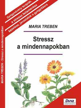 Maria Treben - Stressz a mindennapokban