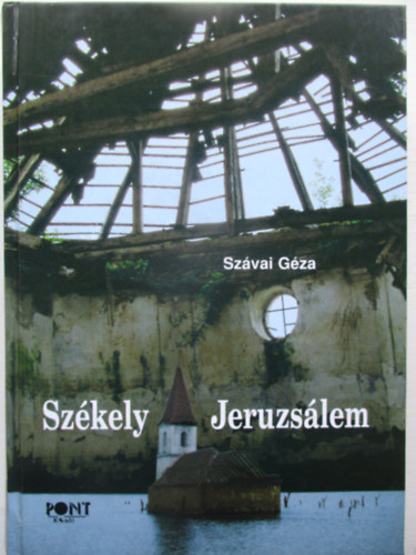 Szvai Gza - Szkely Jeruzslem