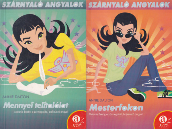 Annie Dalton - 2 db a sz�rnyal� angyalok sorozatb�l, Mesterfokon