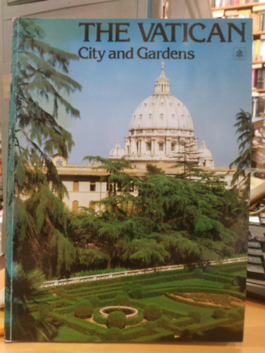Fabrizio Mancinelli Carlo Pietrangeli - The Vatican - City and Gardens