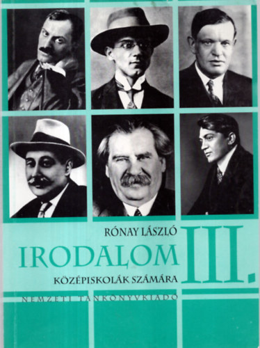 Rónay László - Irodalom III. - A középiskolák III. osztálya számára
